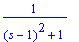 1/((s-1)^2+1)