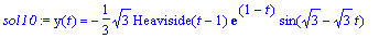 sol10 := y(t) = -1/3*sqrt(3)*Heaviside(t-1)*exp(1-t...