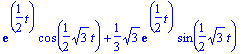 exp(1/2*t)*cos(1/2*sqrt(3)*t)+1/3*sqrt(3)*exp(1/2*t...