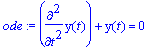 ode := diff(y(t),`$`(t,2))+y(t) = 0