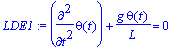 LDE1 := diff(theta(t),`$`(t,2))+g*theta(t)/L = 0