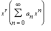 x^r*sum(a[n]*x^n,n = 0 .. infinity)