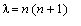 lambda = n*(n+1)