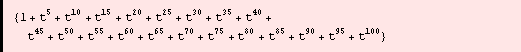 {1 + t^5 + t^10 + t^15 + t^20 + t^25 + t^30 + t^35 + t^40 + t^45 + t^50 + t^55 + t^60 + t^65 + t^70 + t^75 + t^80 + t^85 + t^90 + t^95 + t^100}