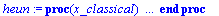 heun := proc (x_classical) local i, _s, st, en, out...
