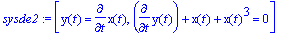 sysde2 := [y(t) = diff(x(t),t), diff(y(t),t)+x(t)+x...