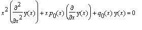 x^2*diff(y(x),`$`(x,2))+x*p[0](x)*diff(y(x),x)+q[0]...